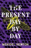 The Present Day By Day (The Shelter Trilogy, #2) (eBook, ePUB)