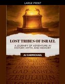 Lost Tribes of Israel Lost Tribes of Israel