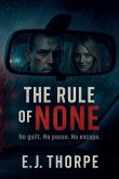 The Rule of None The Rule of None