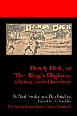 Dandy Dick or The King's Highway (1900-1901)