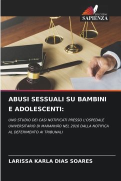 ABUSI SESSUALI SU BAMBINI E ADOLESCENTI: - DIAS SOARES, LARISSA KARLA