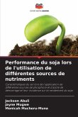 Performance du soja lors de l'utilisation de différentes sources de nutriments Performance du soja lors de l'utilisation de différentes sources de nutriments