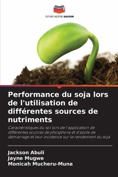 Performance du soja lors de l'utilisation de différentes sources de nutriments - Abuli, Jackson;Mugwe, Jayne;Mucheru-Muna, Monicah
