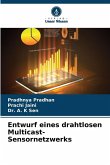 Entwurf eines drahtlosen Multicast-Sensornetzwerks