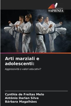 Arti marziali e adolescenti: - de Freitas Melo, Cynthia;Darlan Silva, Antônio;Magalhães, Bárbara