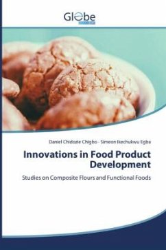Innovations in Food Product Development - Chidozie Chigbo, Daniel;Ikechukwu Egba, Simeon