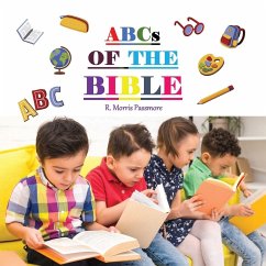 ABCs OF THE BIBLE - Passmore, R. Morris ABCs OF THE BIBLE - Passmore, R. Morris