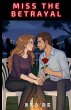 Miss The Betrayal - Bild 1