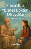 Filosoflar "Biznes Doktor" Olsayd¿lar