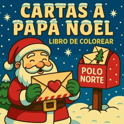 Cartas a Papá Noel - Libro de colorear - Martin, Chris