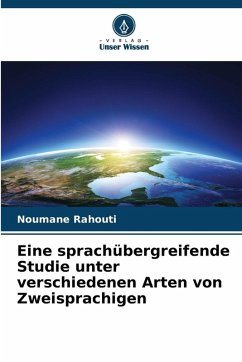 Cover Eine sprachübergreifende Studie unter verschiedenen Arten von Zweisprachigen