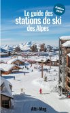 Le guide des stations de ski des Alpes