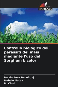 Cover Controllo biologico dei parassiti del mais mediante l'uso del Sorghum bicolor