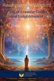 Awakening to Wisdom - Lives of Creative Genius and Enlightenment (eBook, ePUB)
