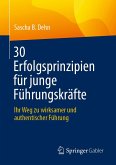 30 Erfolgsprinzipien für junge Führungskräfte (eBook, PDF)