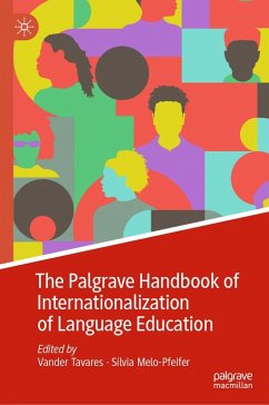 The Palgrave Handbook of Internationalization of Language Education (eBook, PDF)