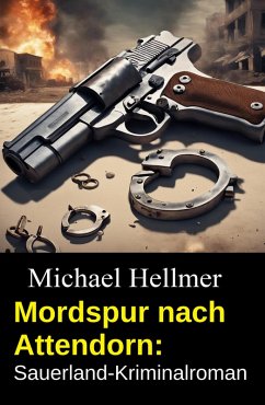 Mordspur nach Attendorn: Sauerland-Kriminalroman (eBook, ePUB) - Hellmer, Michael