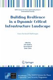 Building Resilience in a Dynamic Critical Infrastructure Landscape (eBook, PDF)