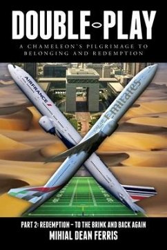 Cover Double-Play: A Chameleon's Pilgrimage To Belonging And Redemption Part 2 (eBook, ePUB)