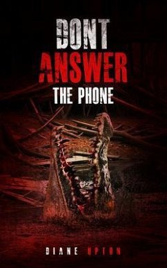 Don't Answer the Phone (eBook, ePUB) - Upton, Diane Don't Answer the Phone (eBook, ePUB) - Upton, Diane