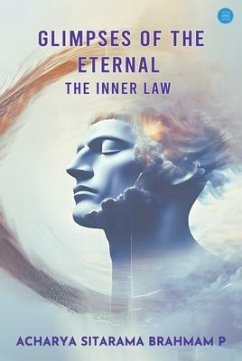 GLIMPSES OF THE ETERNAL (eBook, ePUB) - Brahmam P, Acharya Sitarama