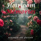 Heirloom Memories (eBook, ePUB)