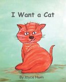 I Want a Cat (eBook, ePUB)