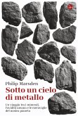 Sotto un cielo di metallo (eBook, ePUB)
