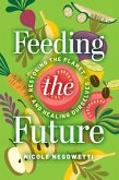 Feeding the Future (eBook, ePUB)