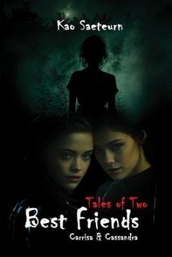 TALES OF TWO BEST FRIENDS (CARRISA & CASSANDRA) (eBook, ePUB) - Saeteurn, Kao