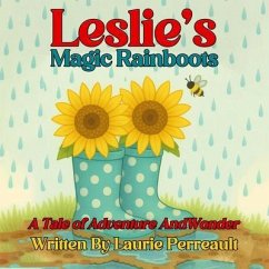 Cover Leslie's Magic Rainboots A Tale of Adventure and Wonder (eBook, ePUB)