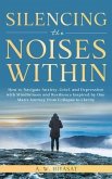 Silencing The Noises Within (eBook, ePUB)