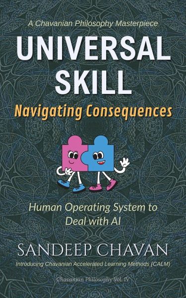 Universal Skill: Navigating Consequences (Chavanian Philosophy, #4) (eBook, ePUB)