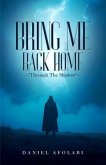 Bring Me Back Home (eBook, ePUB)