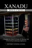 XANADU HOLO-CHESS: Changing The Game (eBook, ePUB)