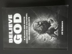 BELIEVE GOD (eBook, ePUB) - Schwarz, Fp
