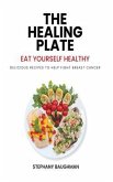THE HEALING PLATE (eBook, ePUB) THE HEALING PLATE (eBook, ePUB)