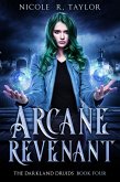 Arcane Revenant (The Darkland Druids, #4) (eBook, ePUB)