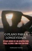 O Plano para a Longevidade (eBook, ePUB)