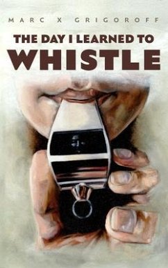 Cover The Day I Learned to Whistle (eBook, ePUB)