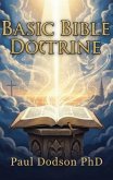 Basic Bible Doctrines Part 1 (eBook, ePUB) Basic Bible Doctrines Part 1 (eBook, ePUB)