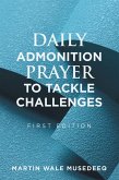 DAILY ADMONITION PRAYER TO TACKLE CHALLENGES (eBook, ePUB)