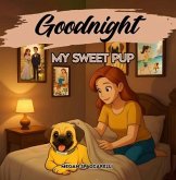 Goodnight My Sweet Pup (eBook, ePUB)