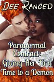 Paranormal Contract: Giving Her First Time to a Demon (eBook, ePUB)