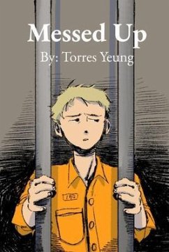 Messed Up (eBook, ePUB) - Yeung, Torres Messed Up (eBook, ePUB) - Yeung, Torres