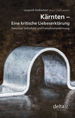 Cover Kärnten - eine kritische Liebeserklärung. (eBook, ePUB)