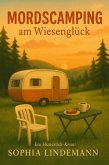 Mordscamping am Wiesenglück (eBook, ePUB)