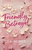 Friendly Betrayal (eBook, ePUB)