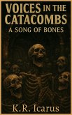 Voices in the Catacombs: A Song of Bones (Tales from the Nameless Abyss, #5) (eBook, ePUB)