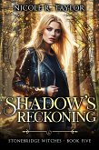 Shadow's Reckoning (Stonebridge Witches, #5) (eBook, ePUB)